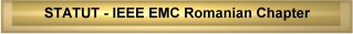 Statutul IEEE Romanian EMC Chapter